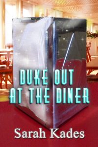 Duke Out at the Diner - Sarah Kades